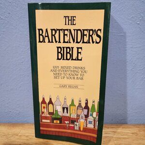 The Bartender's Bible: 1001 Mixed Drinks By Regan, Gary Everything You Need Book